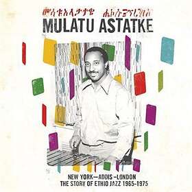 Astatke Mulatu: New York-addis-london