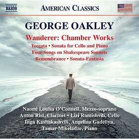 Oakley George: Wanderer: Chamber Works CD