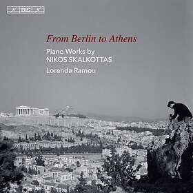 Skalkottas Nikos: From Berlin To Athens CD