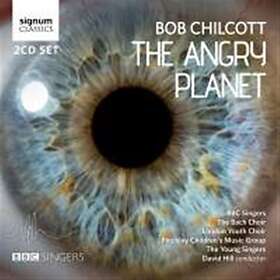 Chilcott Bob: The Angry Planet CD