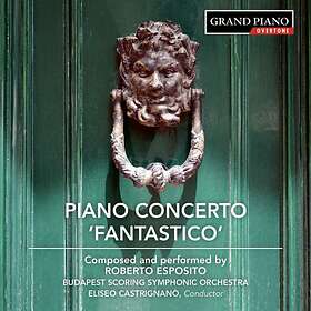 Esposito Roberto: Piano Concerto (Fantastico) CD