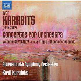 Karabits / Silvestrov: Concertos For Orchestra