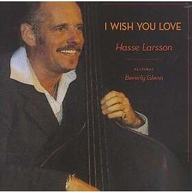 Larsson Hasse: I Wish You Love
