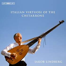 Lindberg Jakob: Italian virtuosi of chitarrone