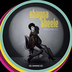 Steele Shayna: Watch Me Fly CD