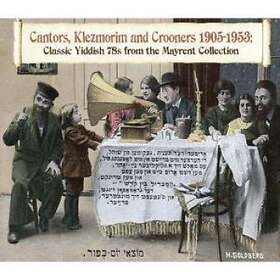 Cantors Klezmorim Crooners 1905-1953 CD