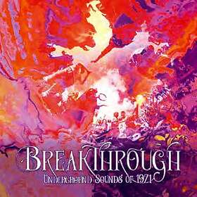 Breakthrough/Underground Sounds Of 1971 CD