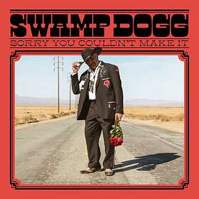 Swamp Dogg: Sorry you couldn't make it 2020 CD