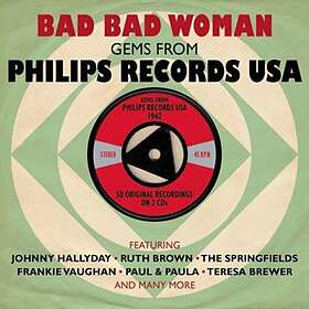 Bad Bad Woman/Gems From Philips Records USA 1962