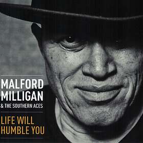 Milligan Malford & The Southern Ace: Life Will.. CD