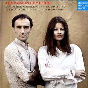 Oberlinger Dorothee: The Passion of Musick CD