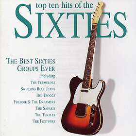 Top Ten Hits of The Sixties / Best 60s Groups