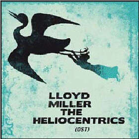 Miller Lloyd & The Heliocentrics: Lloyd Miller.. CD