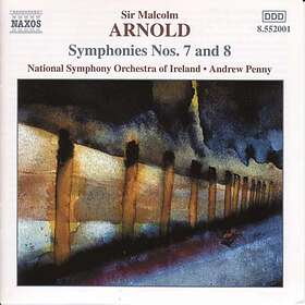 Arnold Malcolm: Symphonies 7 & 8