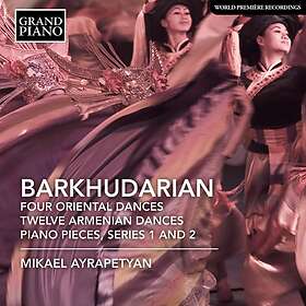 Bakhudarian Sarkis: Four Oriental Dances / etc CD