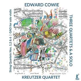 Cowie Edward: Three Quartets & A Solo CD