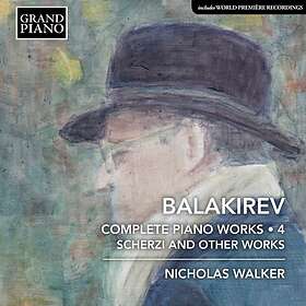 Balakirev Mili: Complete Piano Works Vol 4 CD