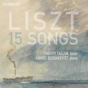 Lizst: 15 Songs (Fallon Timothy) CD