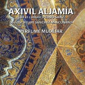 Aljamia Axivil: Perfume Mudejar CD