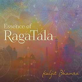 Bhamra Kuljit: Essence Of Raga Tala CD