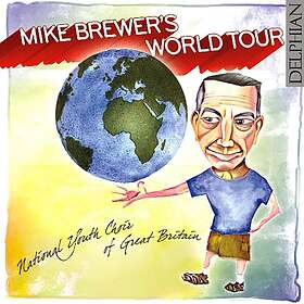 Brewer Mike: Mike Brewer's World Tour CD