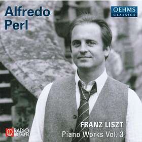 Liszt: Piano Works Vol 3 (Alfredo Perl) CD