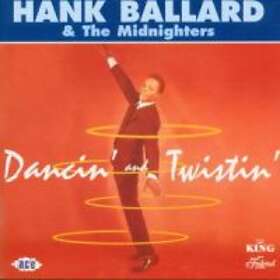 Ballard Hank & The Midnighters: Dancin' & Twi... CD