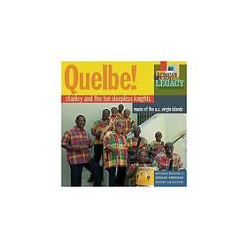 Stanley & The Ten Sleepless Knights: Quelbe! CD