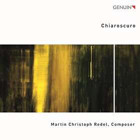 Redel Martin Christoph: Chiaroscuro CD