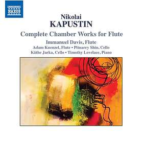 Kapustin Nikolay: Compl Chamber Works For Flute CD