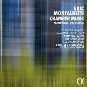 Montalbetti Eric: Chamber Music CD