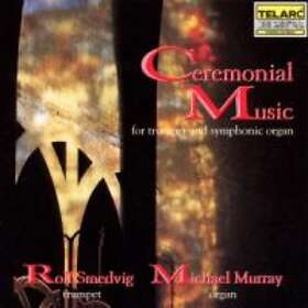 Smedvig Rolf/Michael Murray: Ceremonial Music CD