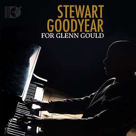 Goodyear Stewart: For Glenn Gould CD