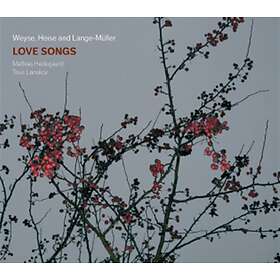 Love Songs (Weyse/Heise/Lange-Müller)