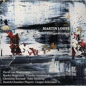 Lohse Martin: Collage De Temps CD