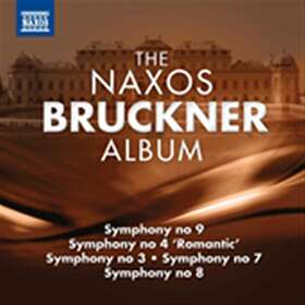 Bruckner: The Naxos Bruckner Album