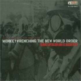Monkeywrenching The New World Order CD