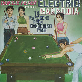 Dengue Fever Presents Electric Cambodia CD