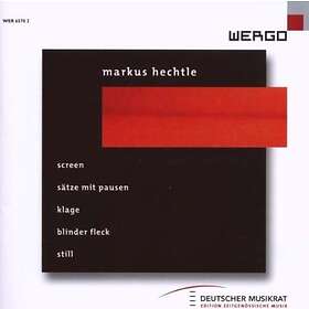 Hechtle Markus: Screen / Sätze Mit Pausen /... CD