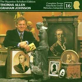 Schubert: Complete Songs 16 (Thomas Allen) CD