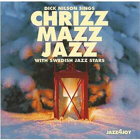 Nilson Dick: Chrizz Mazz Jazz CD
