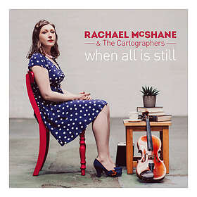 McShane Rachael & The Cartographers: When All... CD