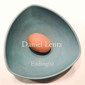 Lentz Daniel: Ending(s) CD