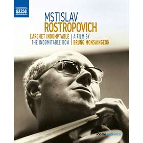 Rostropovich Mstislav: The Indomitable Bow
