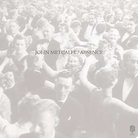 Metcalfe John: Absence CD