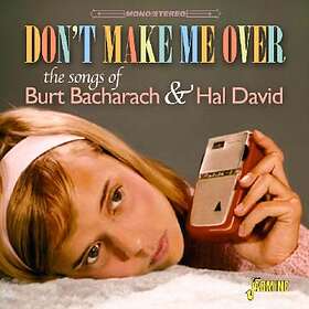 Don't Make Me Over (Songs Of Bacharach & David)