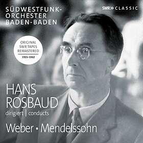Rosbaud Hans: Conducts Weber / Mendelssohn CD