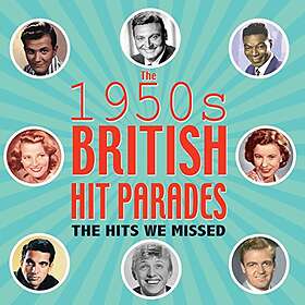 1950s British Hit Parades / The Hits We Missed CD