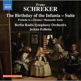 Schreker Franz: Birthday Of The Infanta Suite CD
