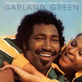 Green Garland: Love Is What We Came Here For CD